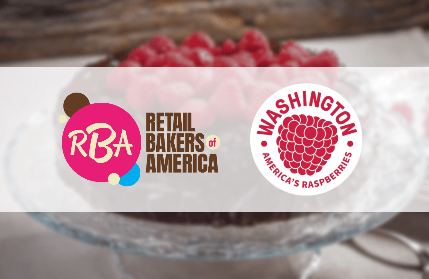 RBA, Washington Red Raspberries partner on virtual event - Craft to Crumb